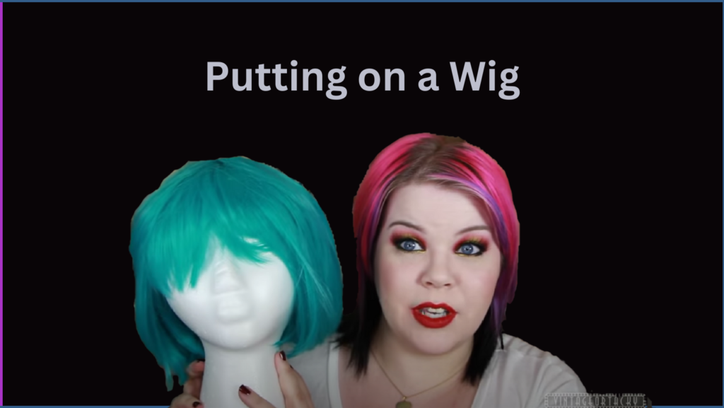 Cosplay 101 Putting on a wig