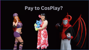 Pay to Cosplay