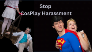 Stop Cosplay Harassment