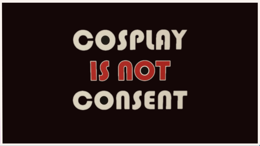 Cosplay is not consent feature