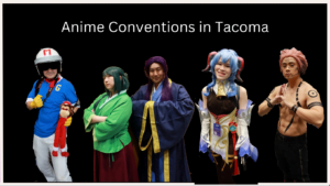Anime conventions in Tacoma