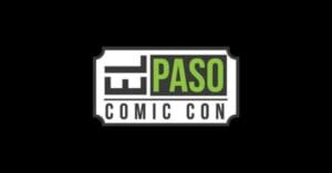 El Paso Comic Con Feature