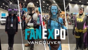 Fan Expo Vancouver 2025 Feature