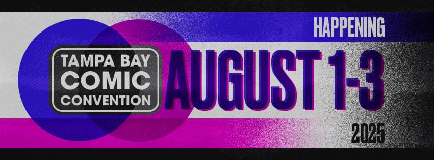 Tampa Bay Comic Con banner 2025